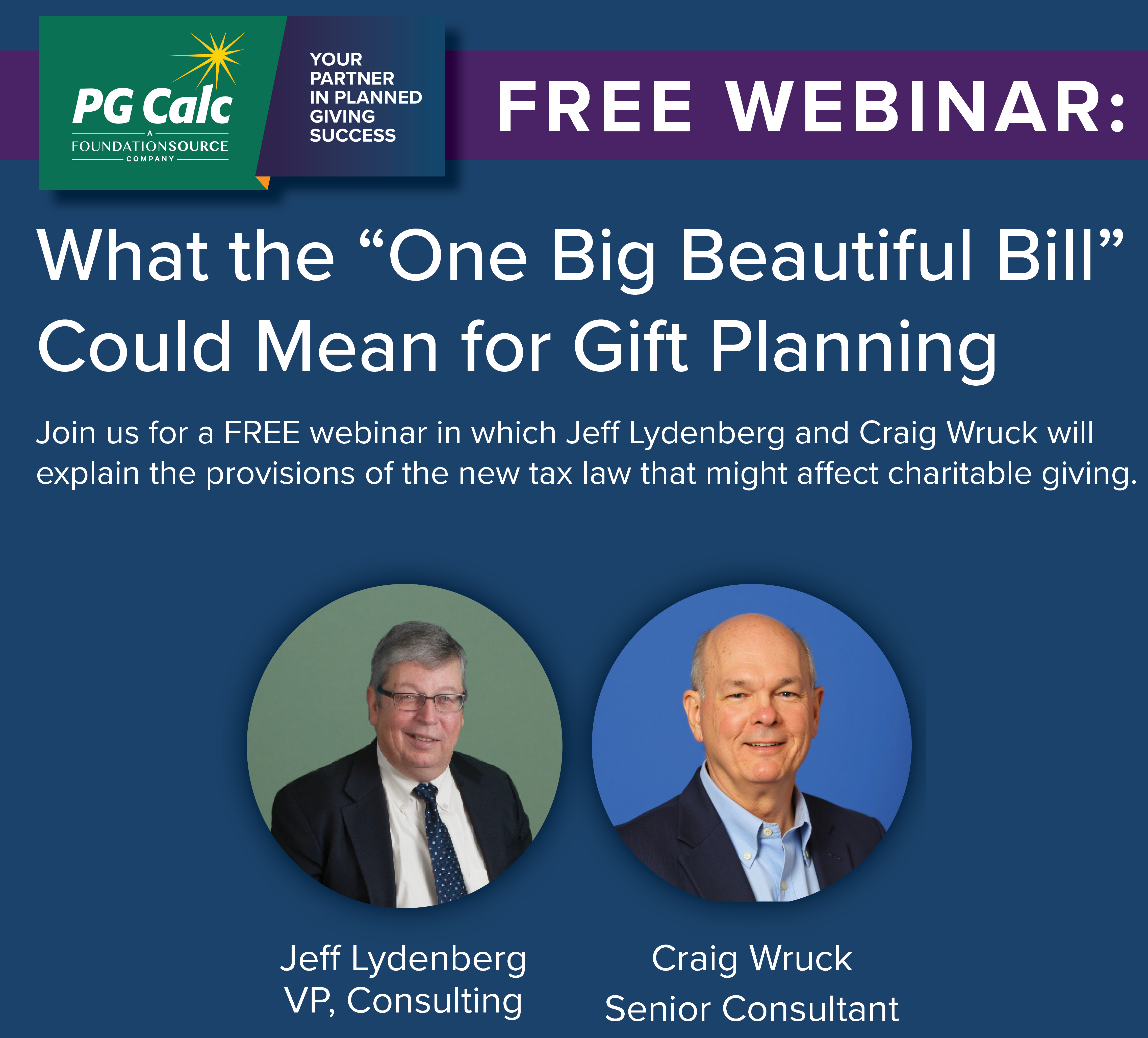 Free Webinar 7/22/25 What the One Big Beautiful Bill Could Mean for Gift Planning